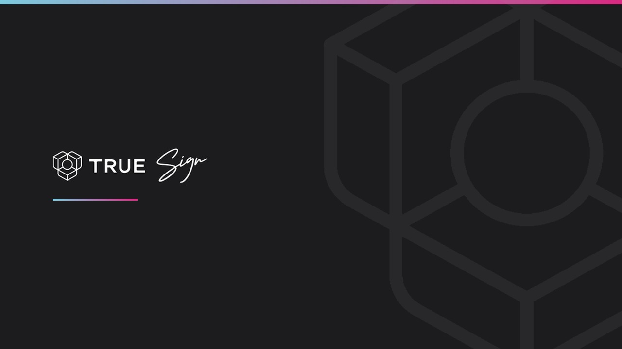 TRUE Sign, the electronic signature service from TRUE Original: the TRUE Sign lockup and cube mark in white on a dark background